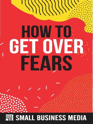 cover image of How to Get Over Fears